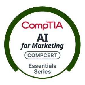 CompTIA AI for Marketing Essentials